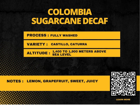 Colombia Sugarcane Decaf